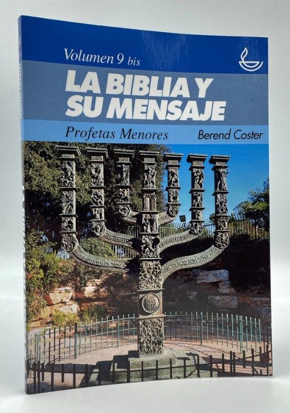 La Biblia y su mensaje 9bis. Profetas menores