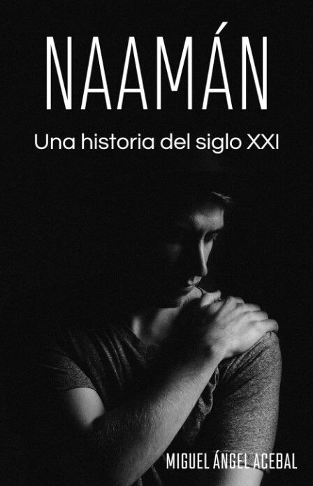 Naamán. Una historia del siglo XXI