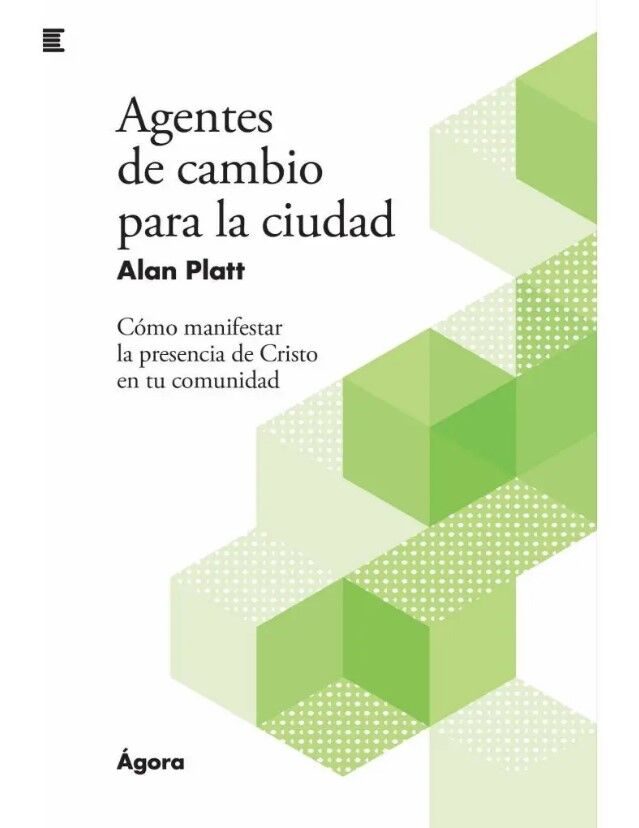 Agentes de cambio para la ciudad. Colección Ágora