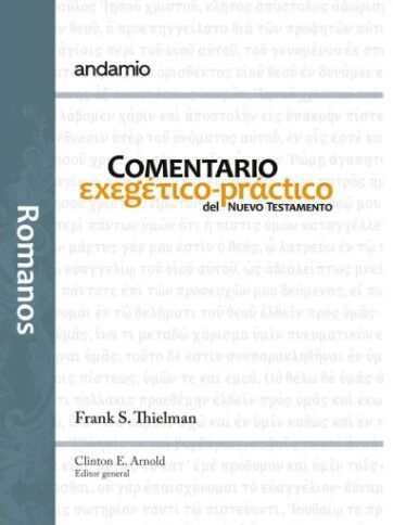 Romanos. Comentario Exegético-práctico del Nuevo Testamento
