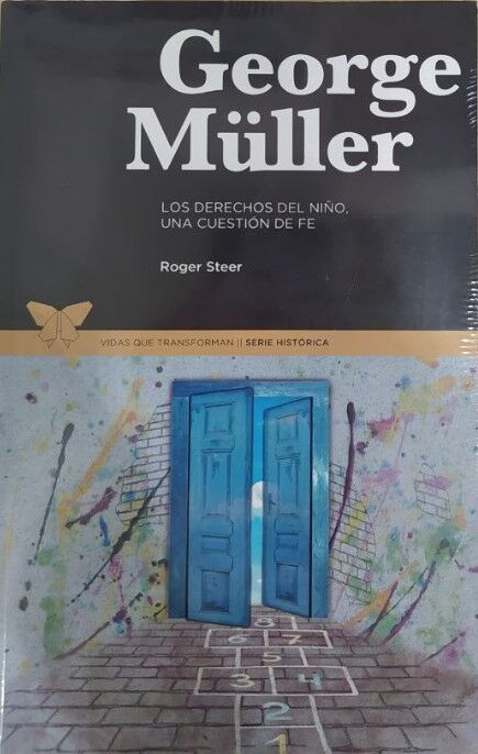 George Müller. Los derechos del niño, una cuestión de fe.