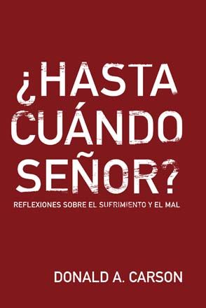 ¿Hasta cuándo Señor?