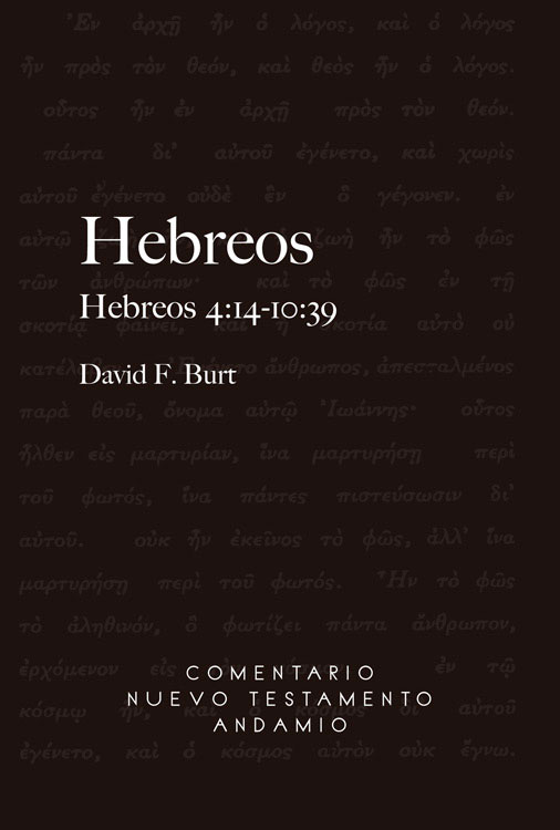 Hebreos II: 4:14-10:39. Comentario Nuevo Testamento Andamio