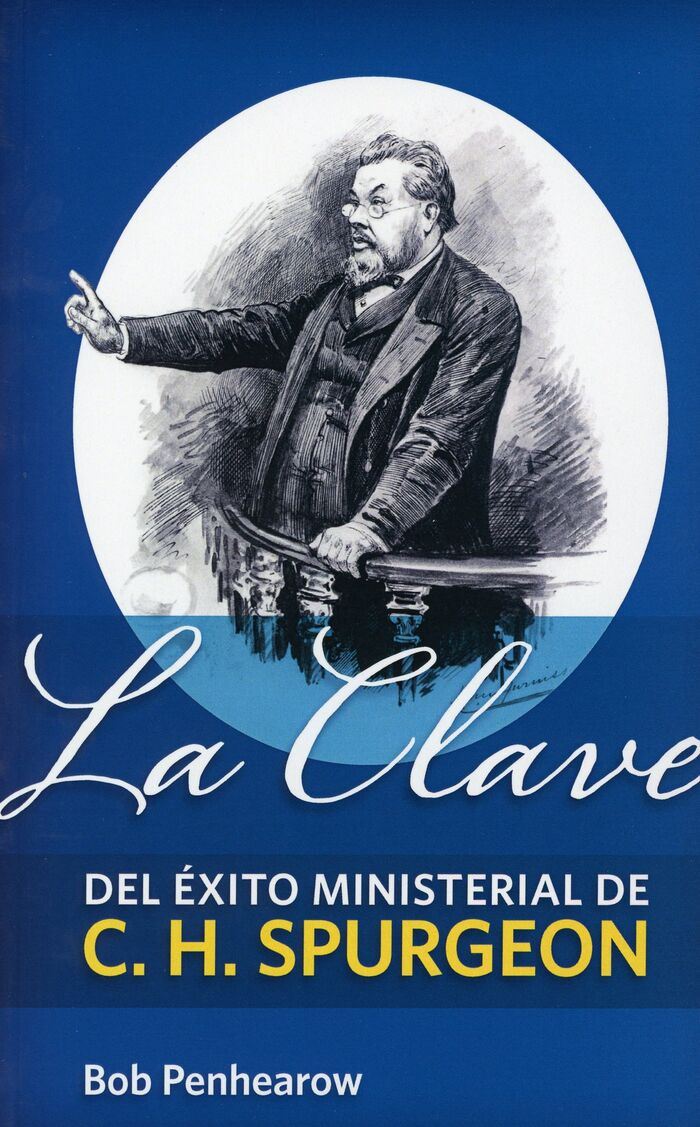 La clave del éxito ministerial de C.H. Spurgeon