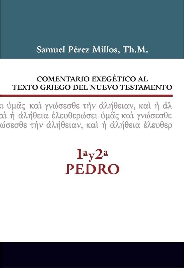 1 y 2 Pedro. Comentario exegético al texto griego del Nuevo Testamento