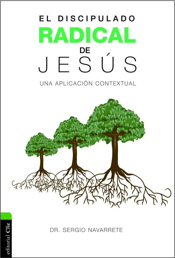 El discipulado radical de Jesús