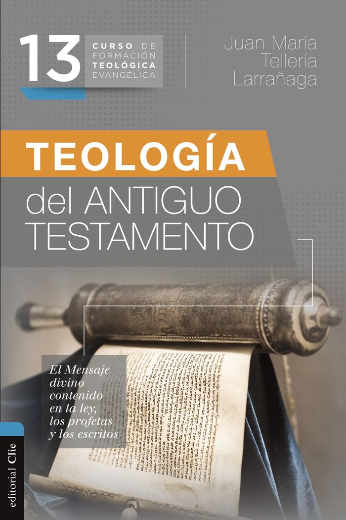 CFTE. 13 TEOLOGÍA DEL ANTIGUO TESTAMENTO