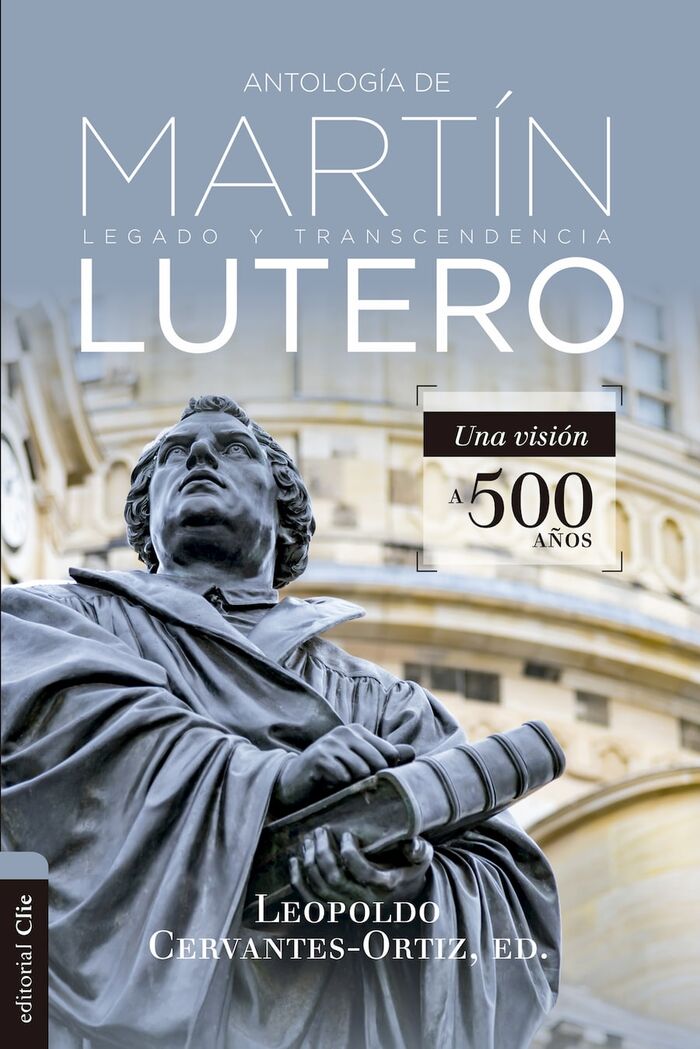 Antología de Martín Lutero - Legado y trascendencia