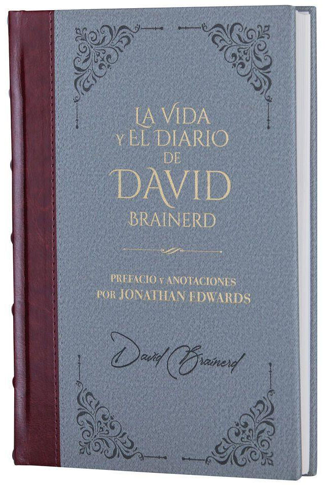 La vida y el diario de David Brainerd- Biblioteca de Clásicos Cristianos. Tomo 6