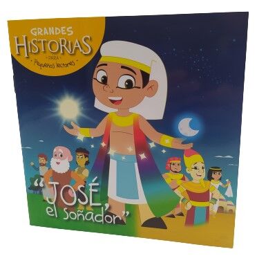 José, el Soñador. Colección Grandes Historias para pequeños lectores.