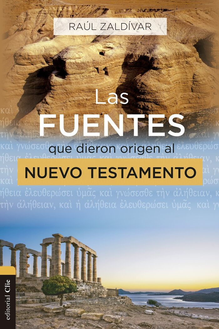 Las fuentes que dieron origen al Nuevo Testamento