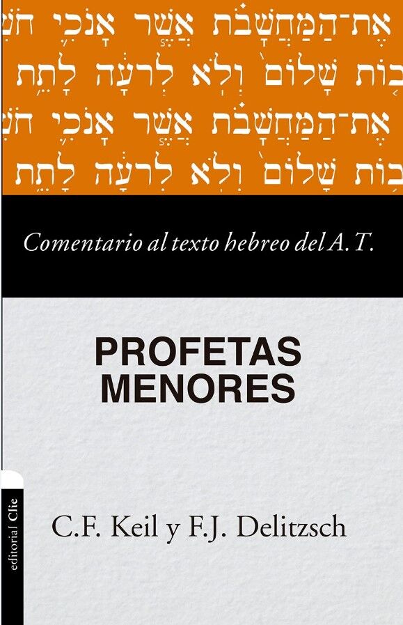 Profetas menores. Comentario al texto hebreo del Antinuo Testamento