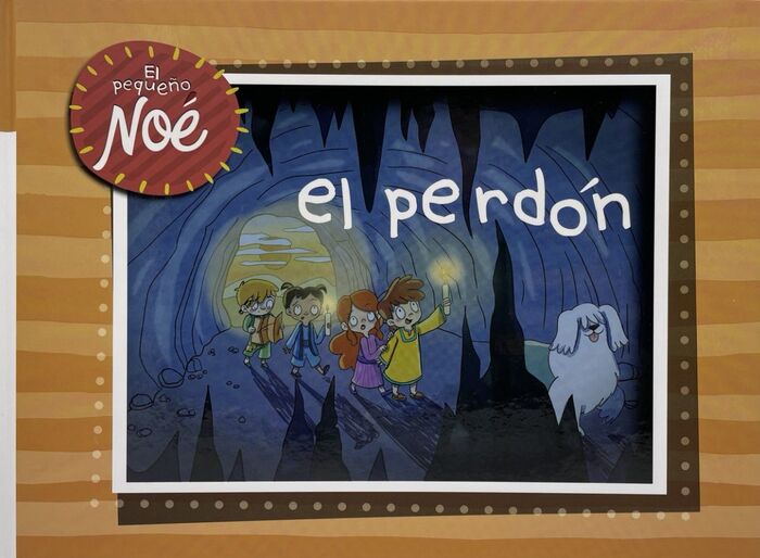 El Perdón. Las aventuras del pequeño Noé