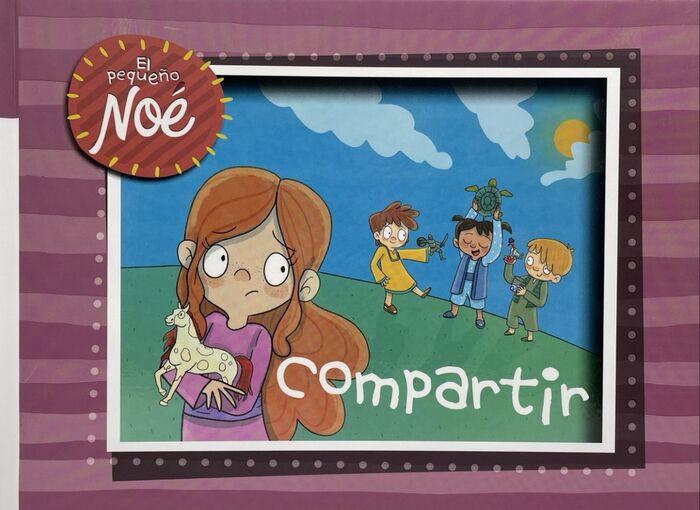 Compartir. Las aventuras del pequeño Noé