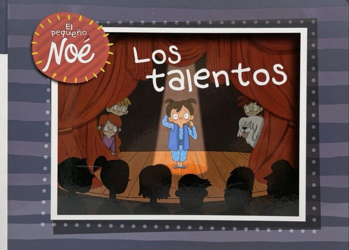 Los talentos. Las aventuras del pequeño Noé