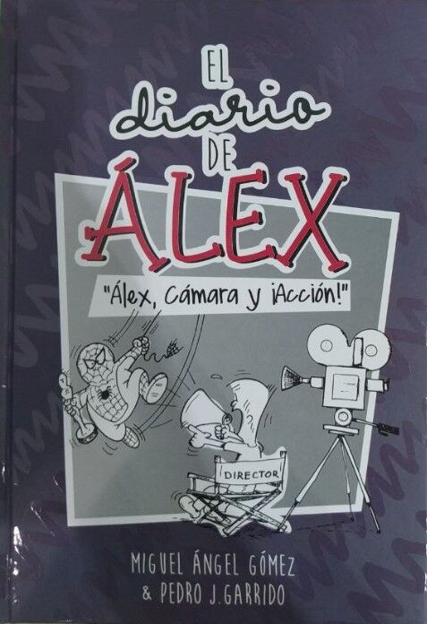 El diario de Álex 3: ¡Álex, cámara y acción!