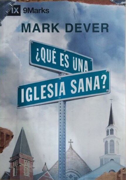 ¿Qué es una iglesia sana? (9marks)