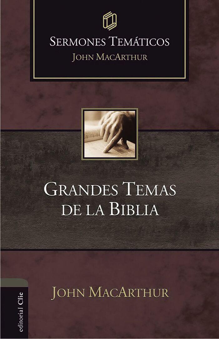 Grandes temas de la Biblia. Sermones temáticos.