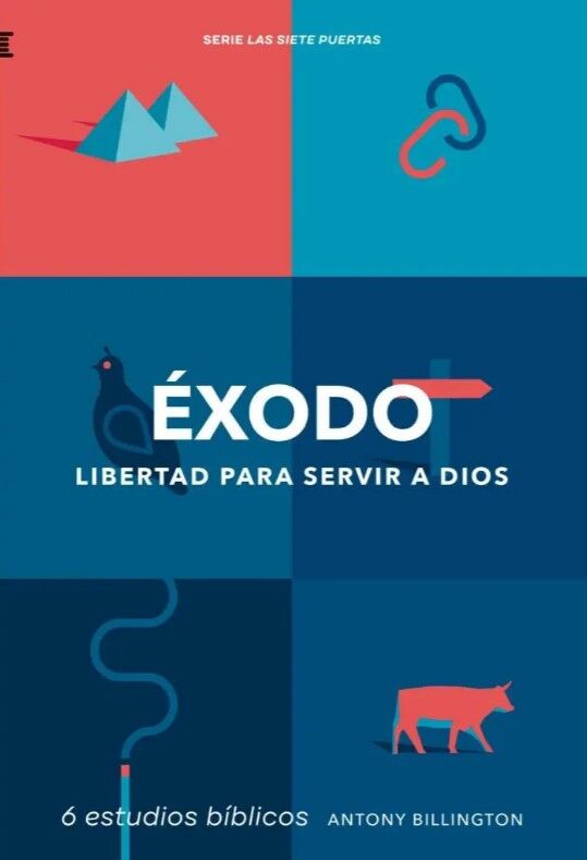 Éxodo. Libertad para servir a Dios