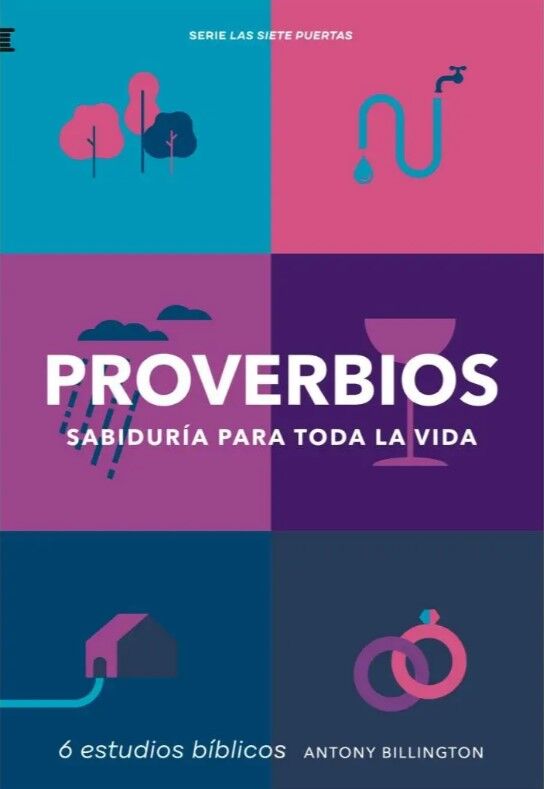 Proverbios. Sabiduría para toda la vida