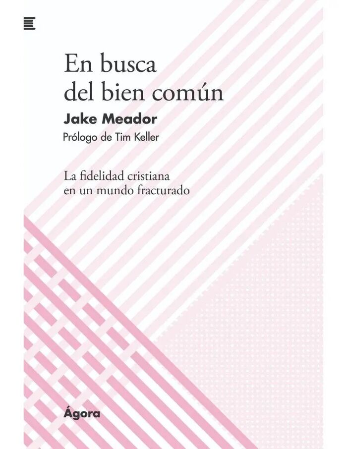 En busca del bien común. Colección Ágora
