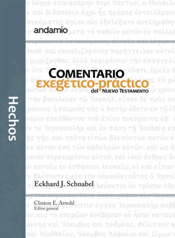 Hechos. Comentario exegético-práctico del Nuevo Testamento