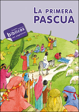 La primera pascua. Pequeñas historias con pegatinas