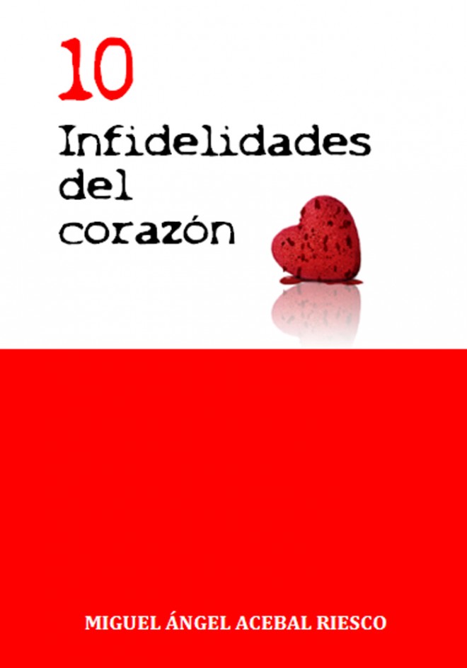 Diez infidelidades del Corazón