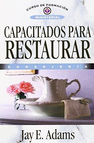 CAPACITADOS PARA RESTAURAR