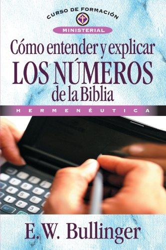 COMO ENTENDER Y EXPLICAR LOS NÚMEROS DE LA BIBLIA