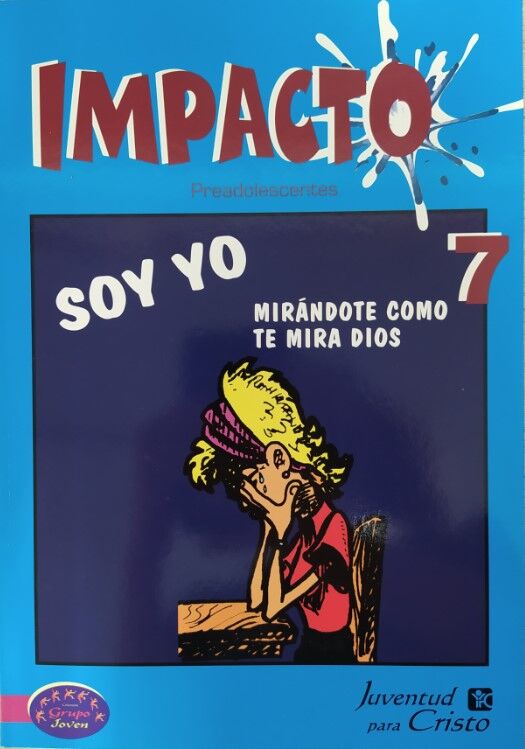 IMPACTO 7 - SOY YO - Material para preadolescentes