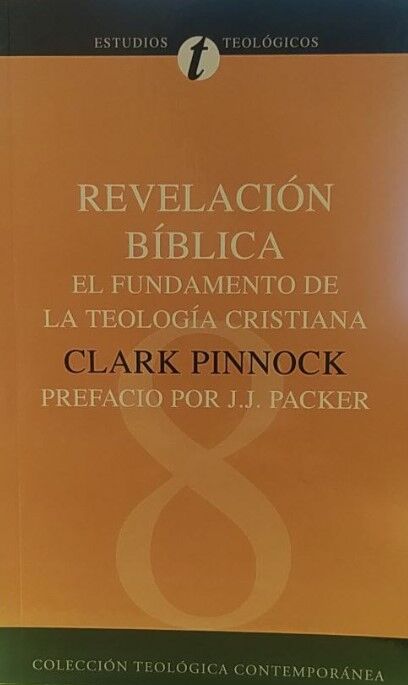8. REVELACION BIBLICA. (Colección Teológica Contemporánea Clie)