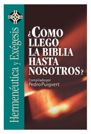 CÓMO LLEGO LA BIBLIA HASTA NOSOTROS