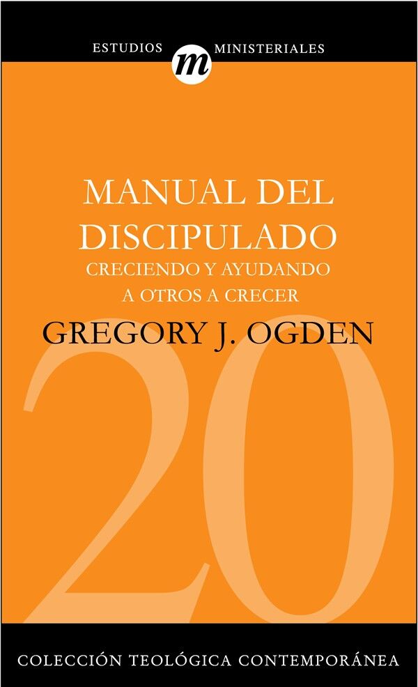 20. MANUAL DEL DISCIPULADO (Colección Teología Contemporánea Clie)