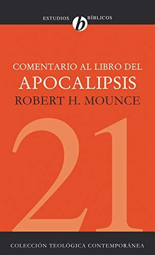 21. Comentario al libro del Apocalipsis (Colección Teología Contemporánea Clie)