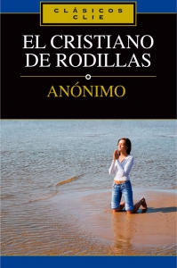 EL CRISTIANO DE RODILLAS (bolsillo)