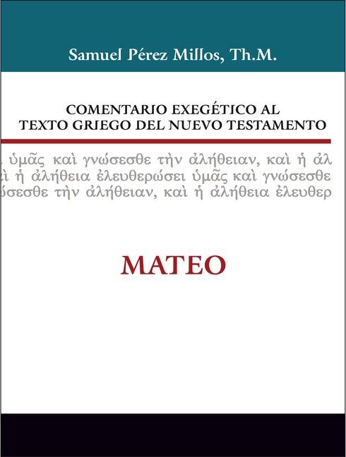 Mateo. Comentario exegético al texto griego del Nuevo Testamento.