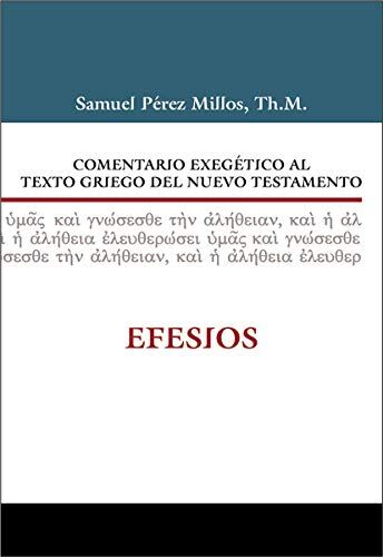 Efesios.Comentario exegético al texto griego del Nuevo Testamento.