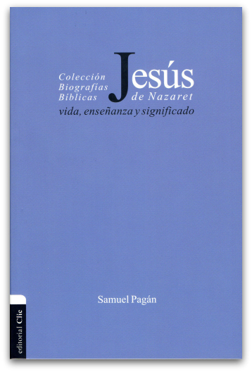 JESÚS DE NAZARET: VIDA, ENSEÑANZA Y SIGNIFICADO