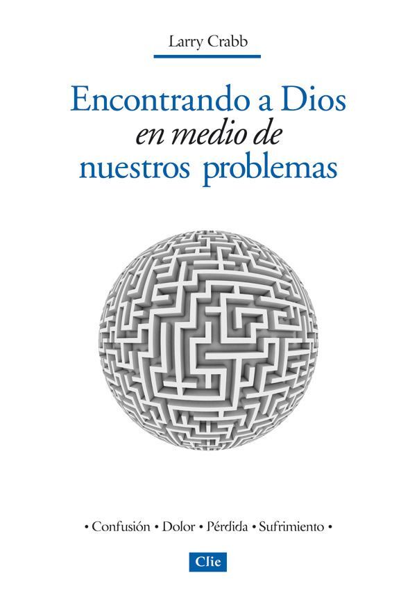 ENCONTRANDO A DIOS EN MEDIO DE NUESTROS PROBLEMAS