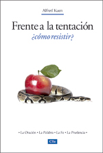 Frente a la tentación ¿Cómo resistir?