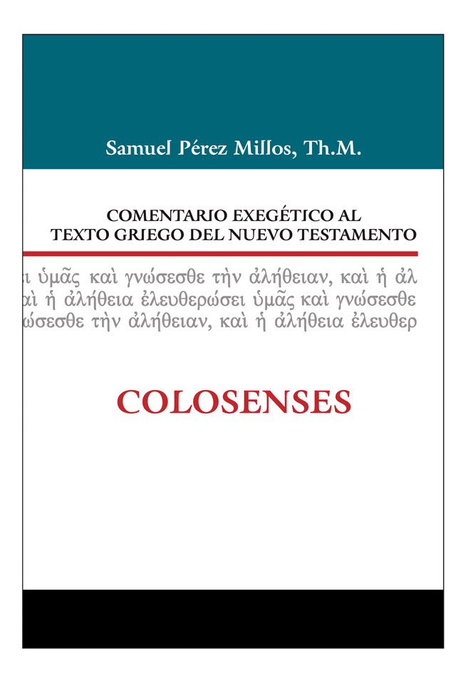 Colosenses. Comentario exegético al texto griego del Nuevo Testamento.