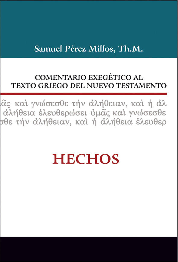 Hechos. Comentario exegético al texto griego del Nuevo Testamento.