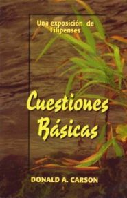 Cuestiones básicas. Una exposición de Filipenses