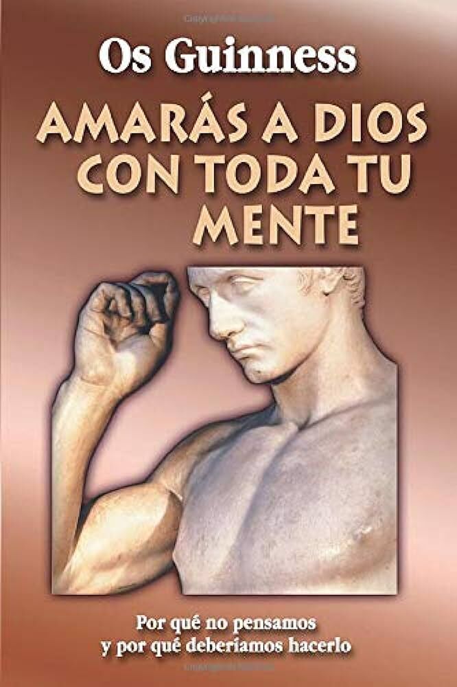 Amarás a Dios con toda tu Mente 