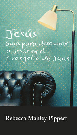 JESÚS: Guía para descubrir a Jesús en el Evangelio de Juan