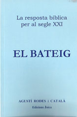 El bateig (Col·lecció La resposta bíblica per al S.XXI)
