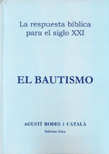 El bautismo (Colección la respuesta bíblica para el siglo XXI)