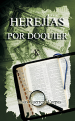 HEREJÍAS POR DOQUIER