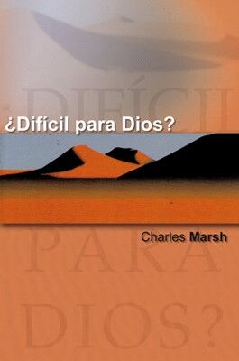 ¿Difícil para Dios?